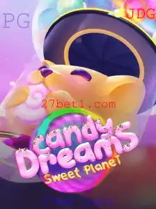 Descubra a Magia de CandyDreams e o Mundo de 27bet Login